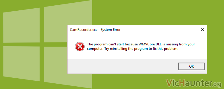 Solucionar error wmvcore.dll is missing windows 10