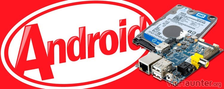 Cómo cargar android kitkat desde sata con banana pi