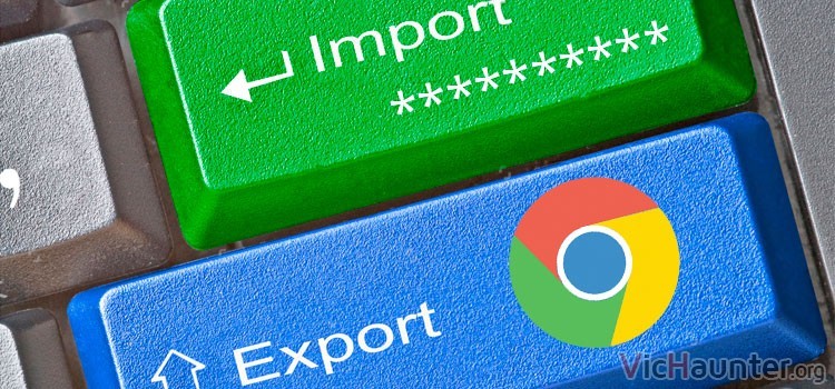 Como exportar e importar contraseñas en google chrome