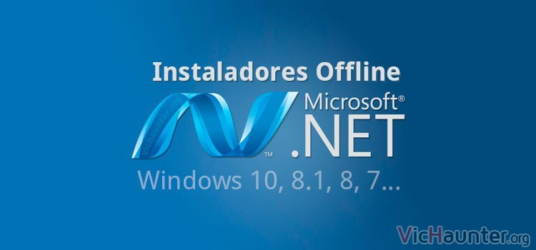 Descargar todos los instaladores NET Framework Offline oficiales