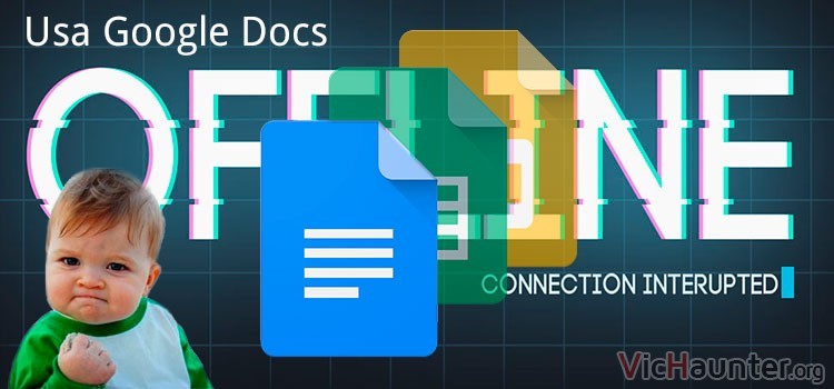 Cómo usar google docs sin conexión