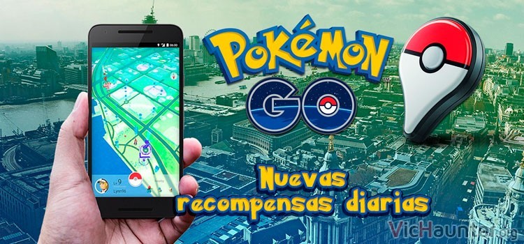 Pokemon Go, llegan las recompensas diarias