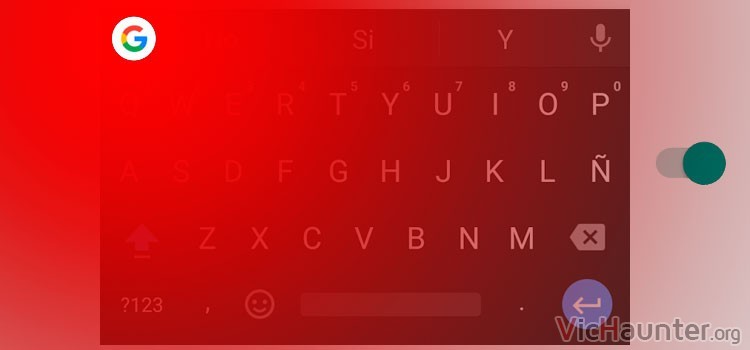 Cómo desactivar el botón g en Gboard