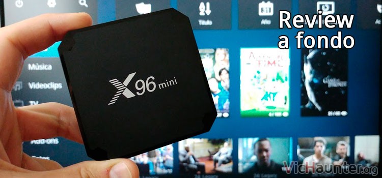 Análisis a fondo del tvbox android x96mini