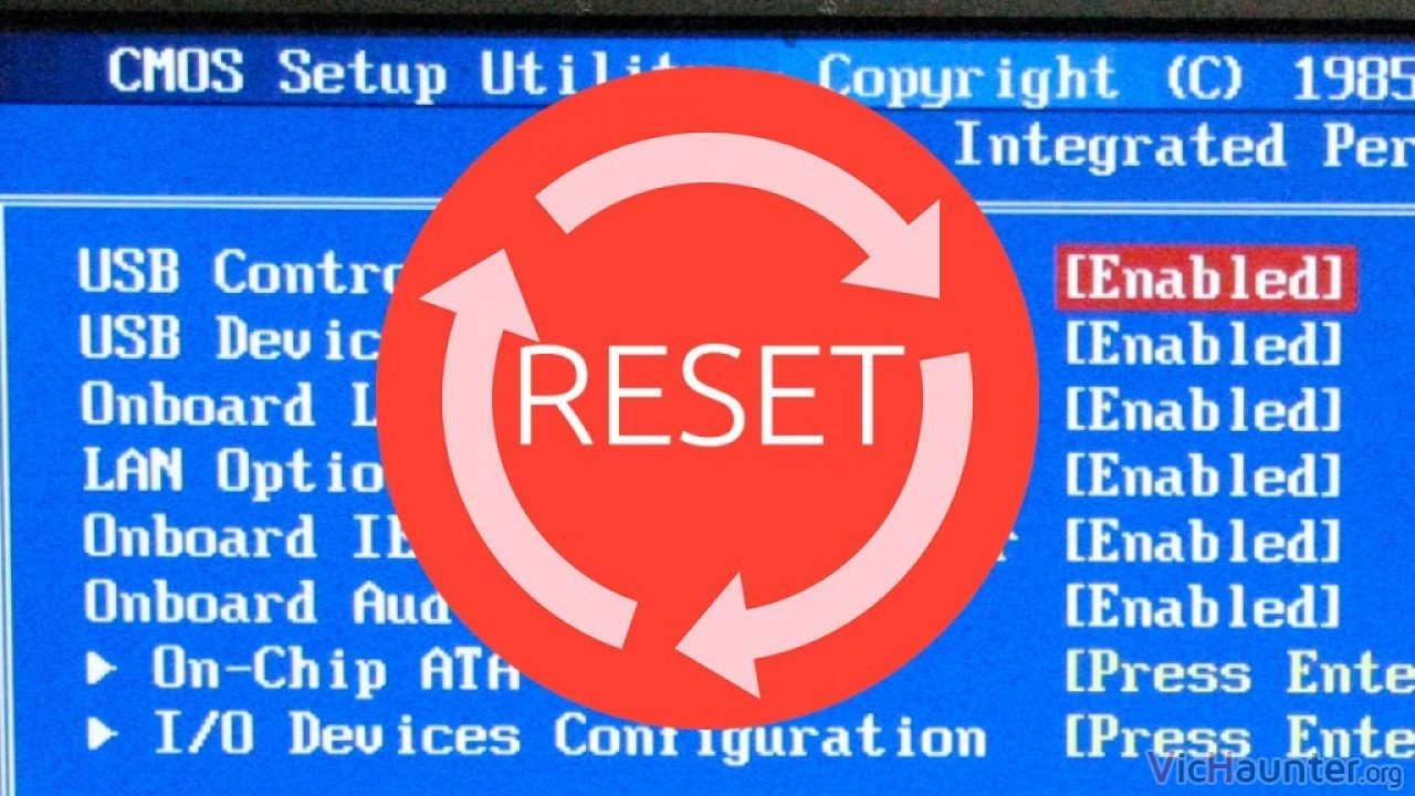 Cómo hacer un reset de la BIOS o UEFI a la configuración por defecto -  VicHaunter.org