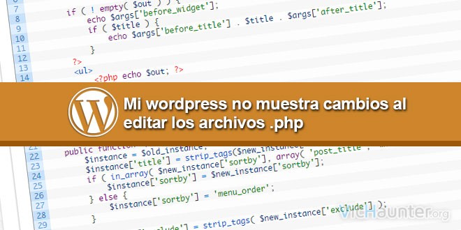 Wordpress no actualiza cuando edito los archivos php